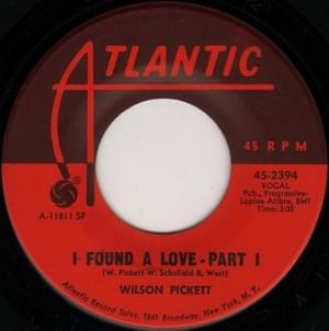 I Found a Love - Wilson Pickett