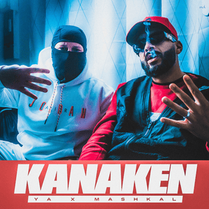 Kanaken - YA & Mashkal