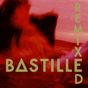 Bad Blood (F*U*G*Z Remix) - Bastille (Ft. F*U*G*Z)