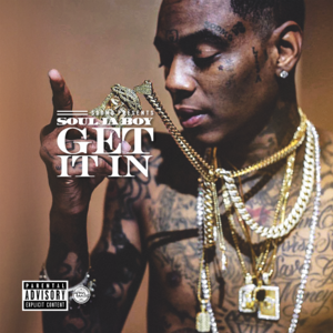 Get It In [2018] - Soulja Boy