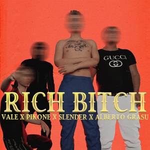 Rich bitch - VALE (Ft. Alberto Grasu, Pikone & Slender)