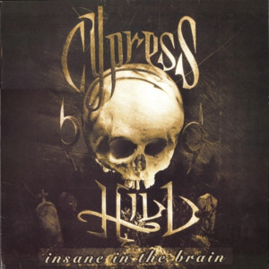 Insane in the Brain - Cypress Hill