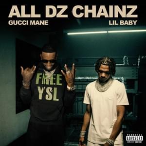 All Dz Chainz - Gucci Mane (Ft. Lil Baby)