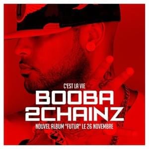 C’est la vie - Booba (Ft. 2 Chainz)