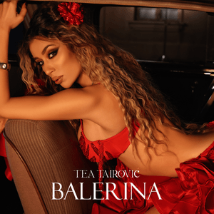 Balerina - Tea Tairović (Ft. Voyage)