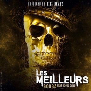 Les meilleurs - Booba (Ft. 40000 Gang)