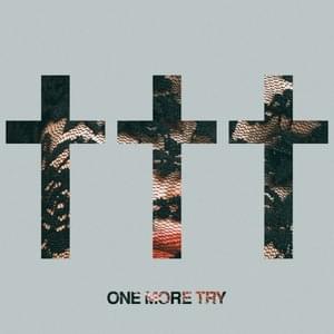 One More Try - ††† (Crosses)