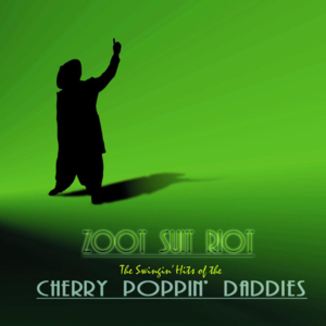 Drunk daddy - Cherry Poppin' Daddies