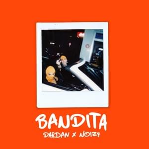 BANDITA - Dardan & Noizy