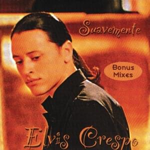 Elvis Crespo - Suavemente (English Translation) - Lyrxo English Translations