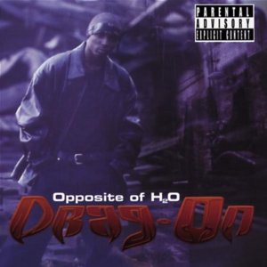 Opposite of H2O - Drag-On (Ft. Jadakiss)