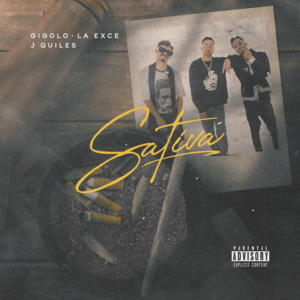 Sativa - Gigolo Y La Exce & Justin Quiles