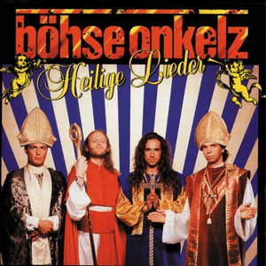 Heilige Lieder - Böhse Onkelz