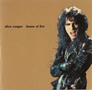 House of Fire - Alice Cooper