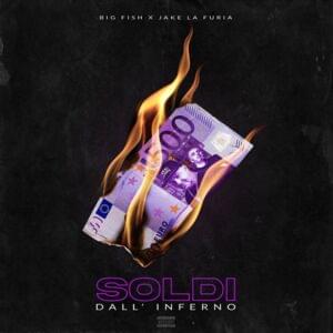 Soldi dall’inferno - Big Fish & Jake La Furia