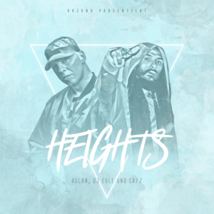 Heights - Aslan, DJ Eule & Cr7z