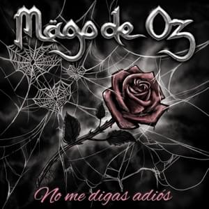 No me digas adiós - Mägo de Oz