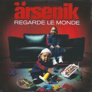 Regarde le monde - Ärsenik (FRA)