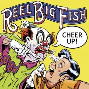 Somebody Loved Me - Reel Big Fish