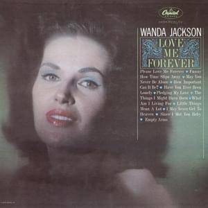 I May Never Get To Heaven - Wanda Jackson