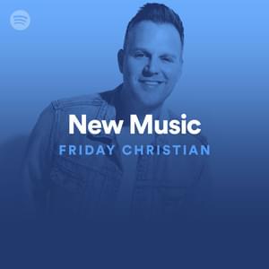 New Music Friday Christian 09/27/19 - Spotify