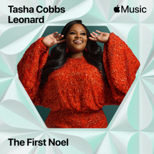 The First Noel - Tasha Cobbs Leonard