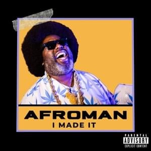 I Made It - Afroman