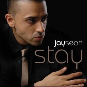 Stay - Jay Sean