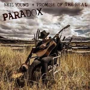 Many Moons Ago in the Future - Neil Young + Promise of the Real (Ft. Willie Nelson)