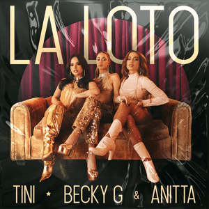 La Loto - TINI, Becky G & Anitta