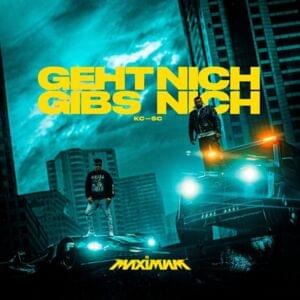 GEHT NICH GIBS NICH - KC Rebell & Summer Cem