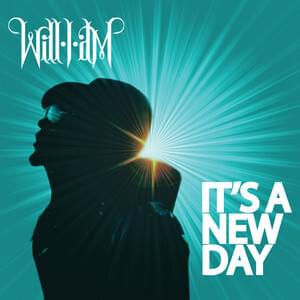 It’s A New Day - ​will.i.am