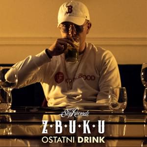 Ostatni drink - Z.B.U.K.U