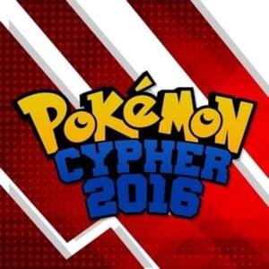 Pokemon Cypher 2016 - Shofu (Ft. CTC (Rapper), G.Yee, Haydunn, Matt Houston, PokeaimMD, RogersBase, Scoot, Shofu Tha Beatdown, ShueTube, Trickywi & VI Seconds)