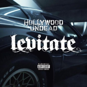 Levitate - Hollywood Undead