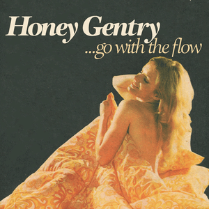 Go With The Flow - Honey Gentry