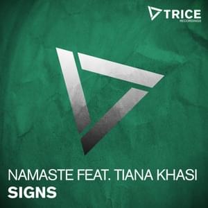 Signs - Namaste (Ft. Tiana Khasi)