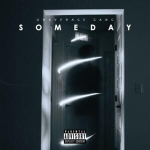 SOMEDAY - UNAVERAGE GANG