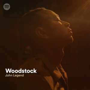 Woodstock - John Legend