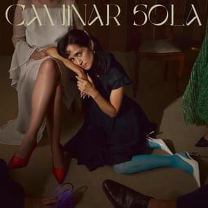 Caminar Sola - Julieta Venegas