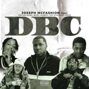 DBC - Joseph McFashion (Ft. Baby Money, BabyTron, Skilla Baby & Tay B)