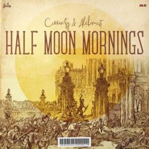 Half Moon Mornings - Curren$y & The Alchemist