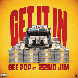 Get It In - Gee Pop (Ft. 22nd Jim)