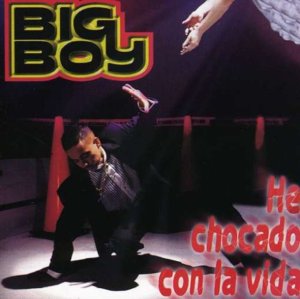 He Chocado Con La Vida - Big Boy (PR) (Ft. Tito Rojas)