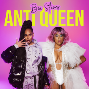 ANTI QUEEN - Bri Steves