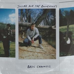 Basic Channels - Josiah and the Bonnevilles