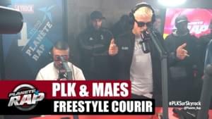 Freestyle “Courir” - PLK (Ft. Maes)