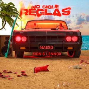 No Sigue Reglas - Maeso & Zion & Lennox