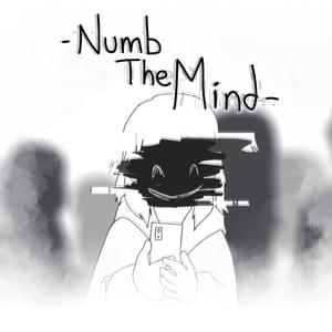 Numb the Mind - NyxTheShield