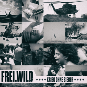 Krieg ohne Sieger - Frei.Wild